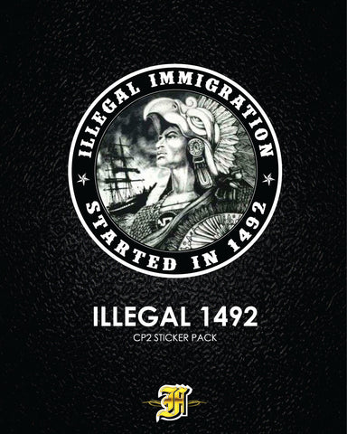 CHICANO POWER - Illegal Immigrants 1492 Sticker